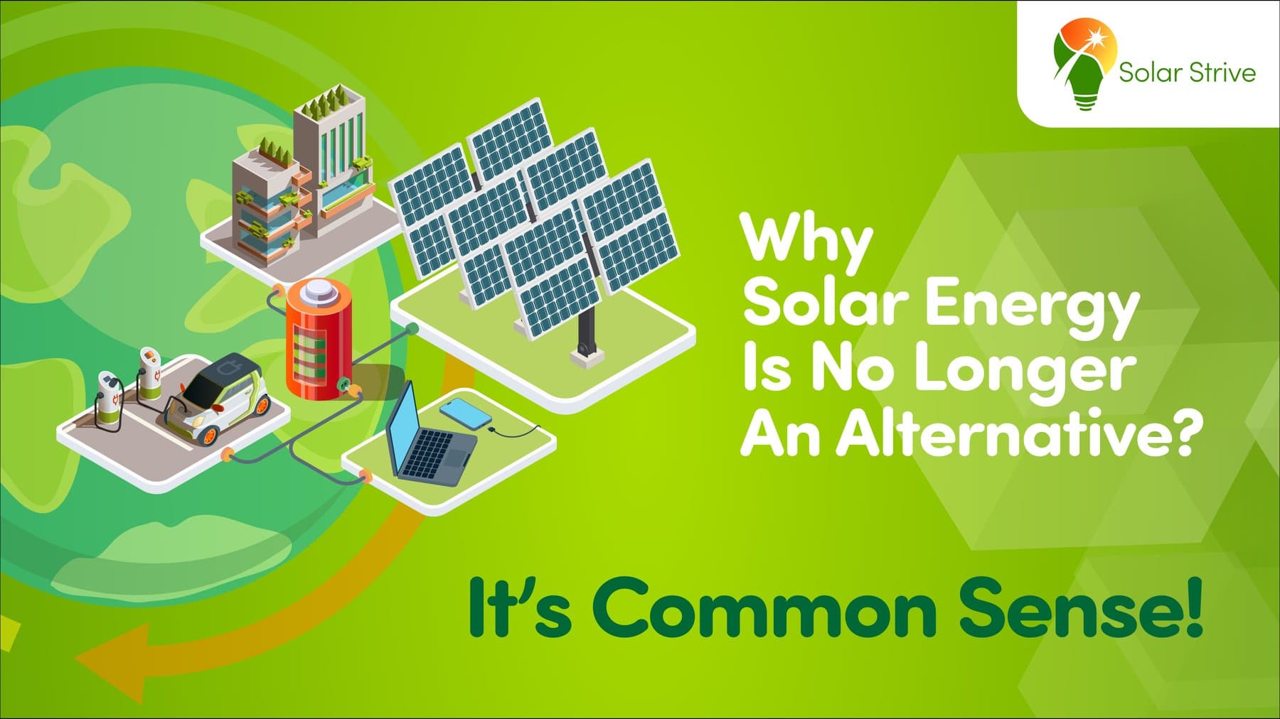 Illustrated banner: solar panels on a green landscape with a house, an electric car and a city skyline, and the words 'Why solar energy is no longer an alternative? It's common sense!'